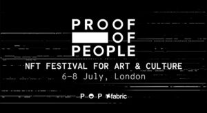 Proof of People – NFT Festival for Art & Culture